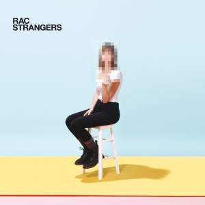 rac - strangers